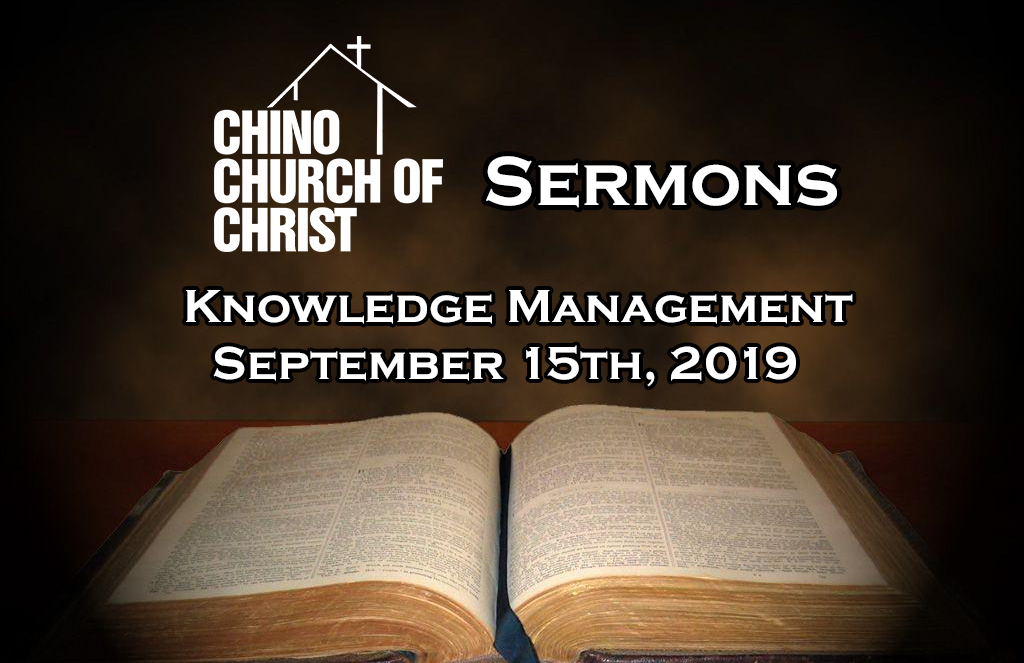 Sermon September 15th, 2019 – Knowledge Management
