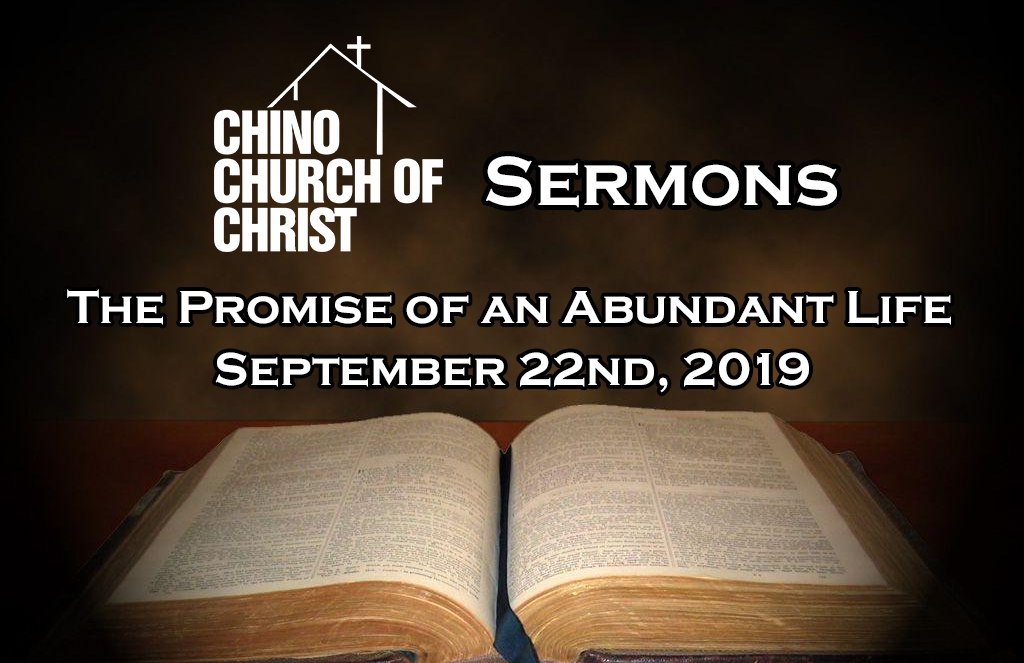 Sermon Sept 22, 2019 – The Promise of an Abundant Life